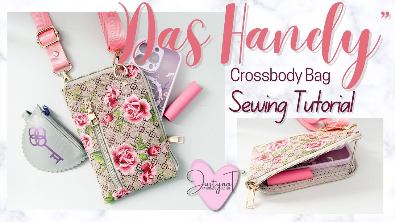 Das Handy Crossbody Bag | Sewing Tutorial | JustynaTHandMade #sewing #bagsewing #diy #bagpattern