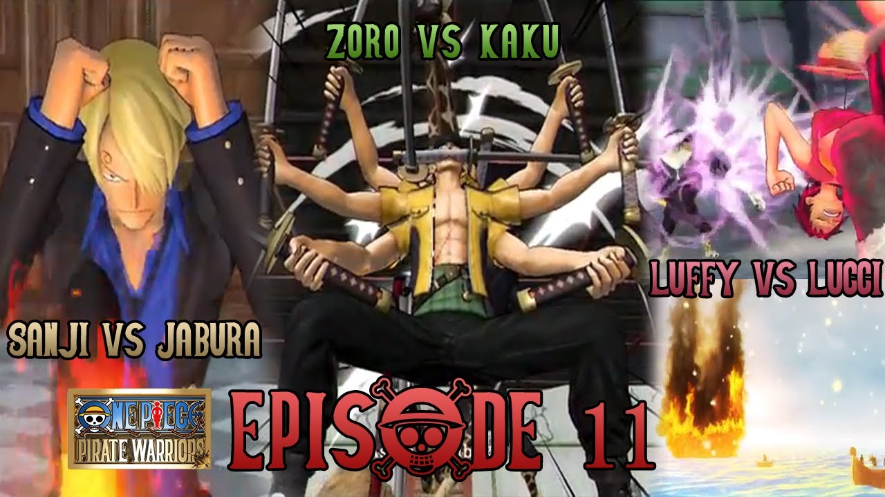 One Piece: Pirate Warriors ~ MAIN LOG - Episode 11: Luffy, Zoro & Sanji vs CP9 [English Subbed]