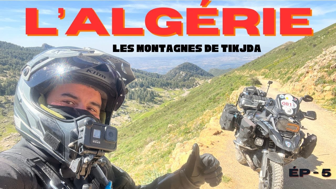 L'Algérie Ep   5,  région de Tikjda, le Djurdjura direction Béjaia