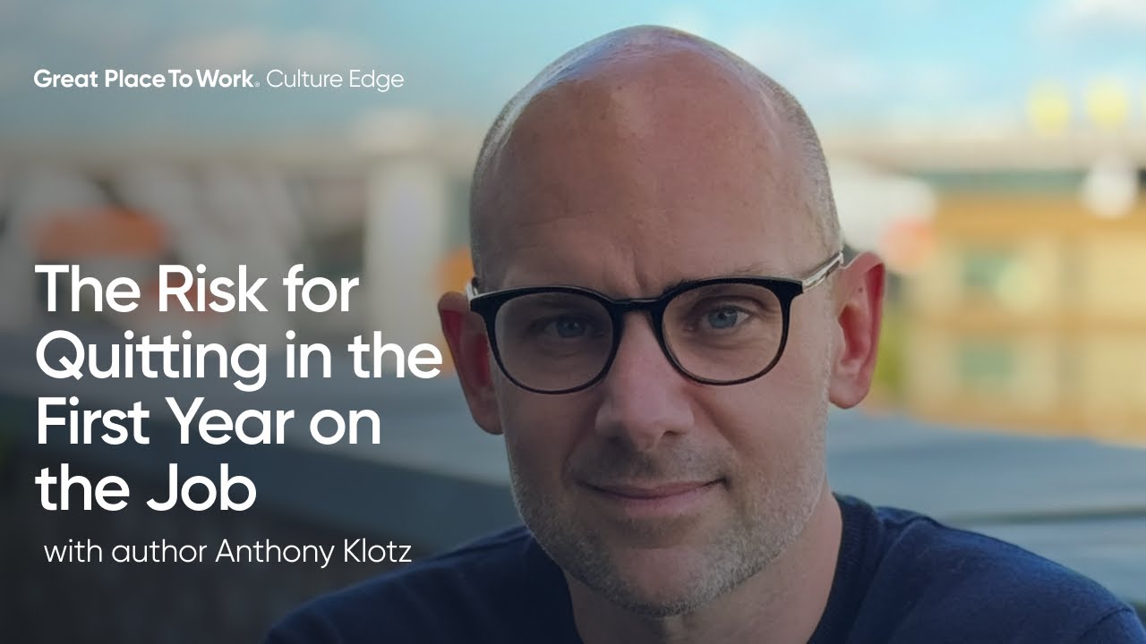 Anthony Klotz on The Risk for Quitting in the First Year on the Job