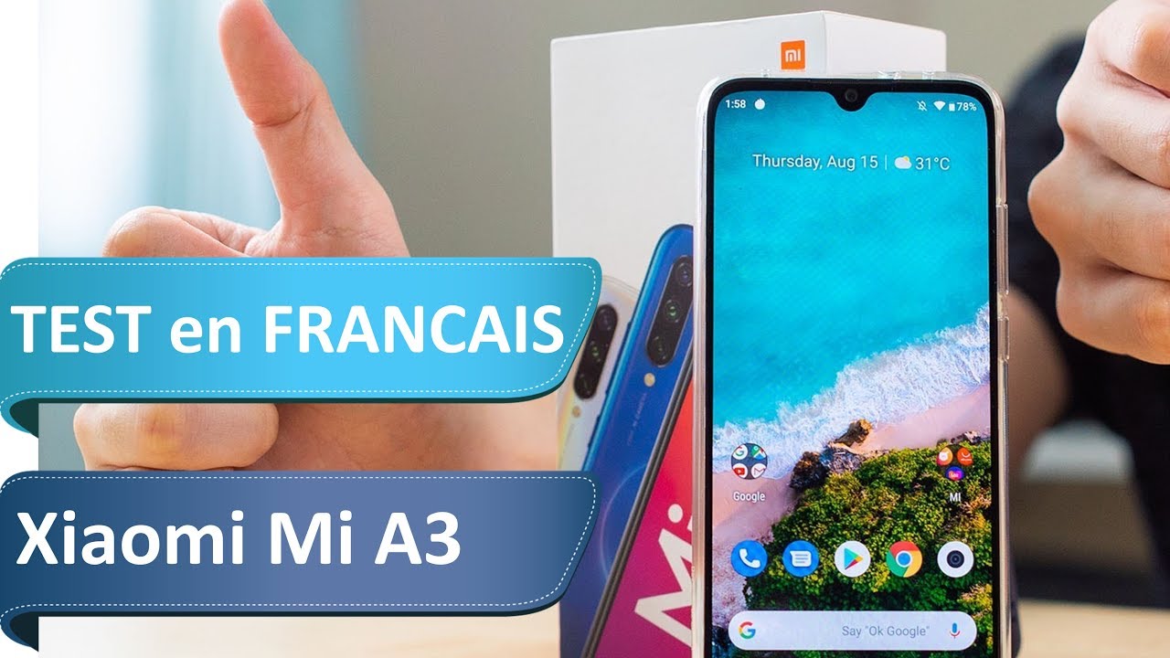 Xiaomi Mi A3 - Du pur Android, sexy, mais pas parfait