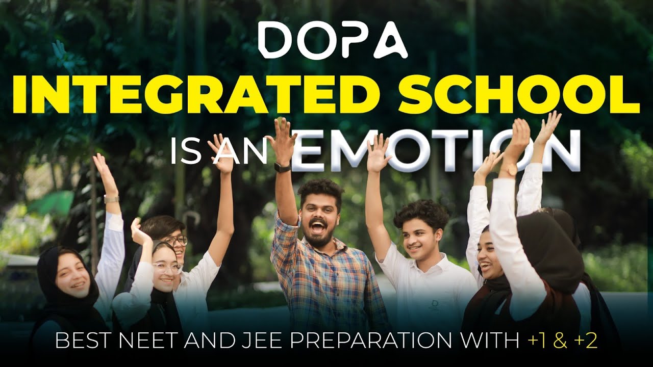 DOPA INTEGRATED SCHOOL-Aggressive preparation for NEET and JEE with +1 and +2 #bestintegratedschool