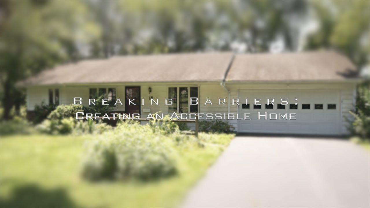 Breaking Barriers: Creating an Accessible Home