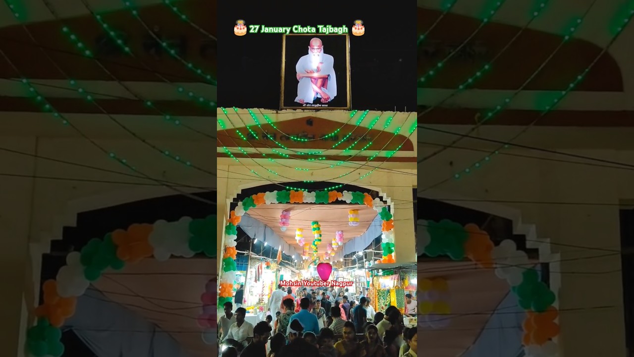 Chota Tajbagh 27 January 🎂 #wiladat #tajbagh #tajbaba #birthday #27january #nagpur #shorts #trending