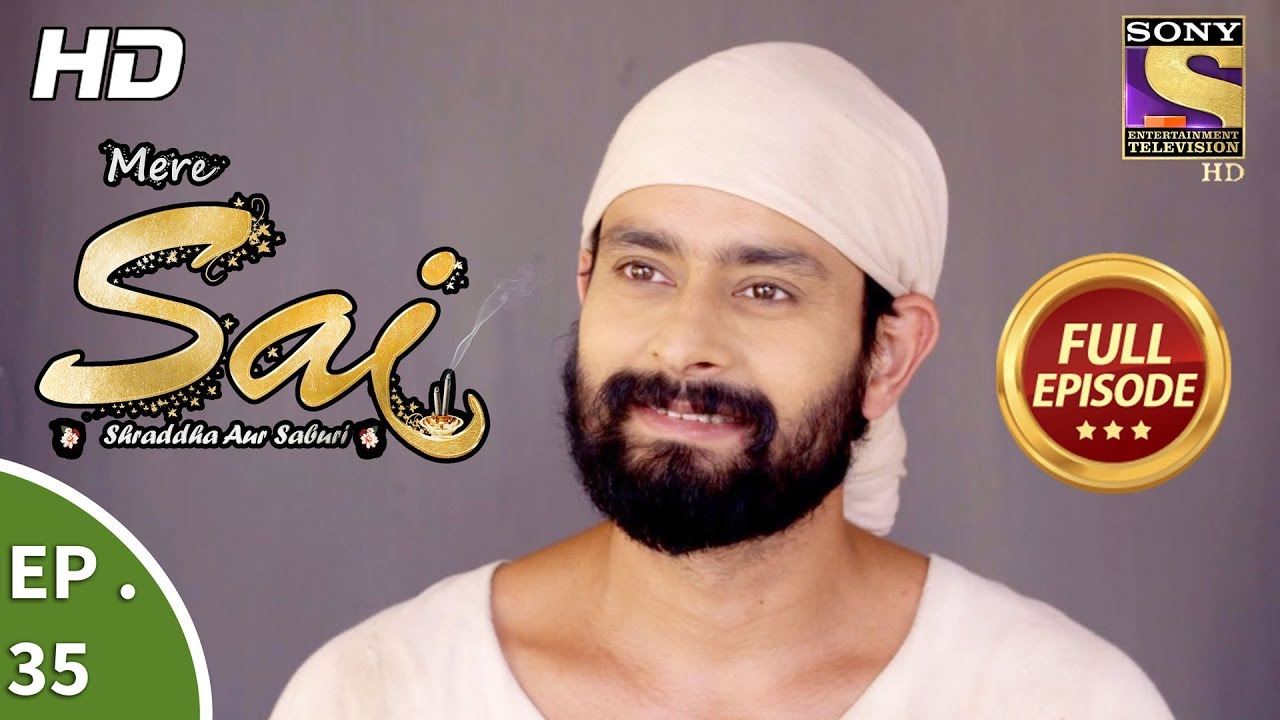 Mere Sai - मेरे साईं - Ep 35 - Full Episode - 14th November, 2017