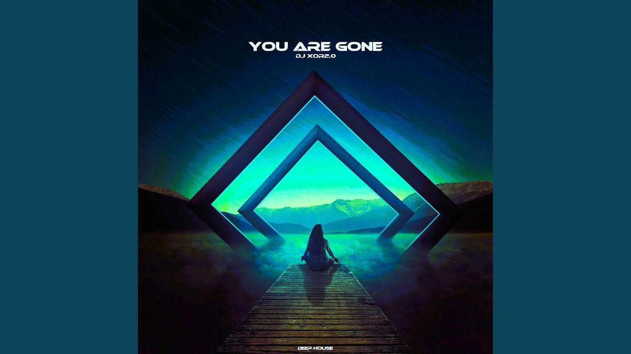You Are Gone
