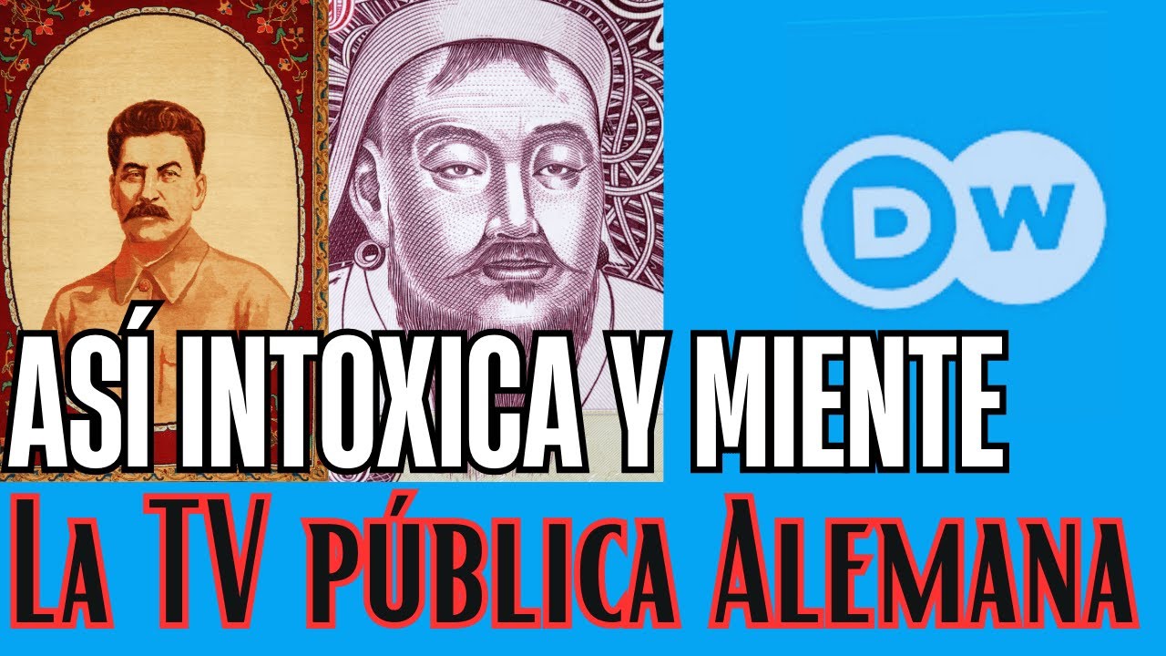 La PROPAGANDA de DEUTSCHE WELLE (DW) con DINERO P&Uacute;BLICO