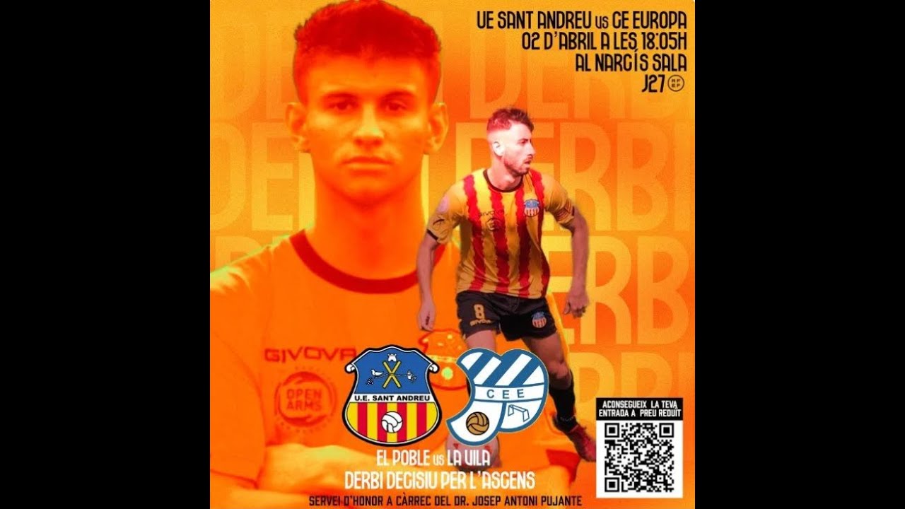 Sant Andreu   Europa  Derbi de la Tercera RFEF