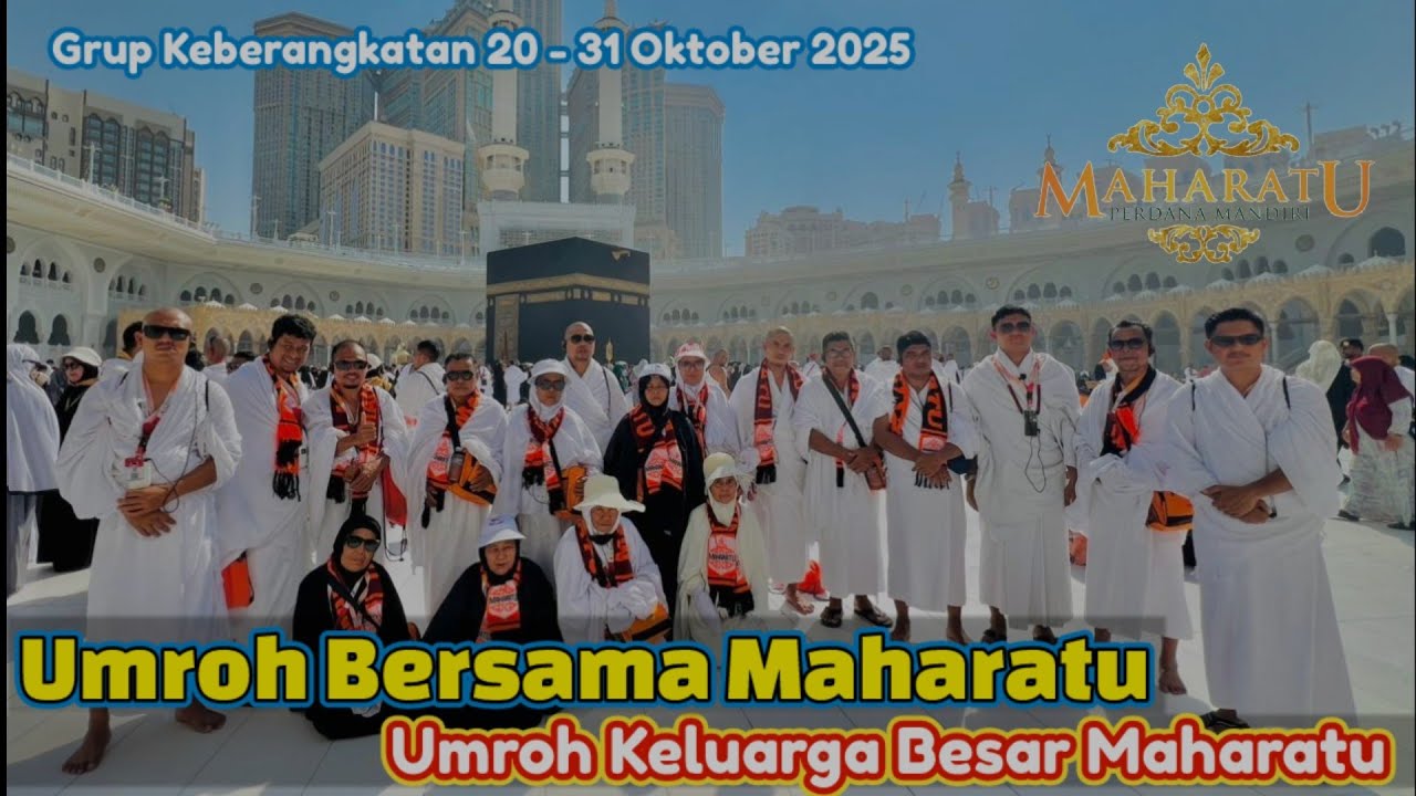 Umrah dengan Maharatu Travel (20 - 31 Oktober 2025)