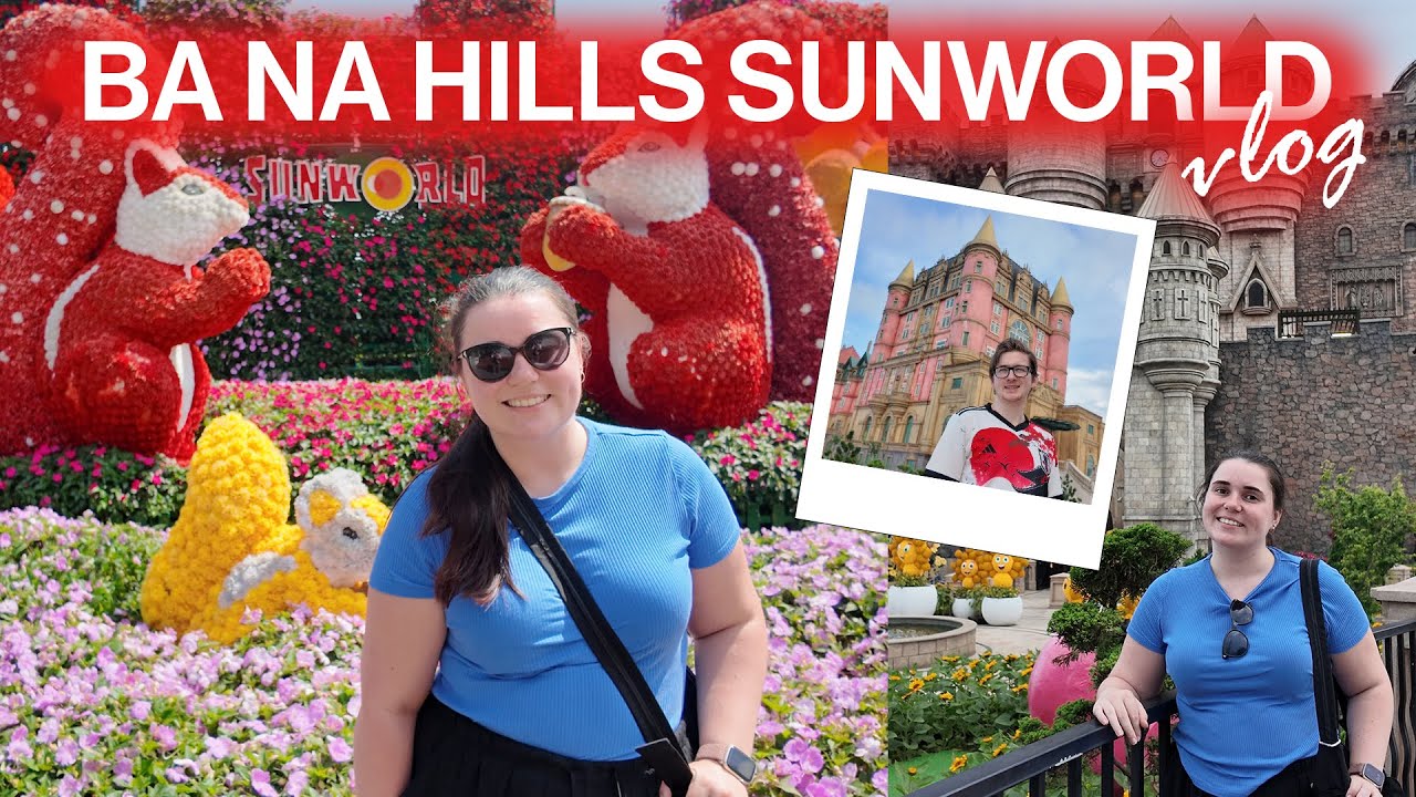 BA NA HILLS SUNWORLD || Vietnam Theme Park and Da Nang Night Market