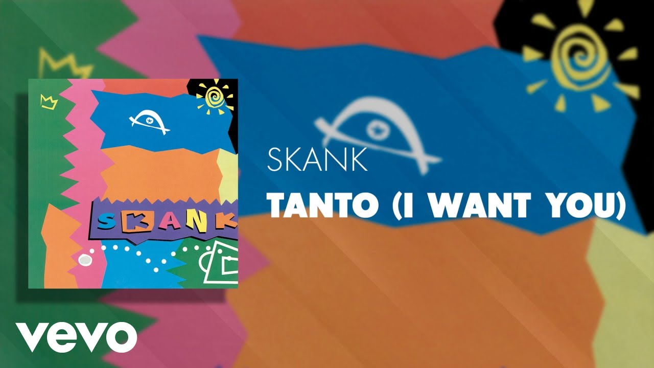 Skank - Tanto (I Want You) (Áudio Oficial)