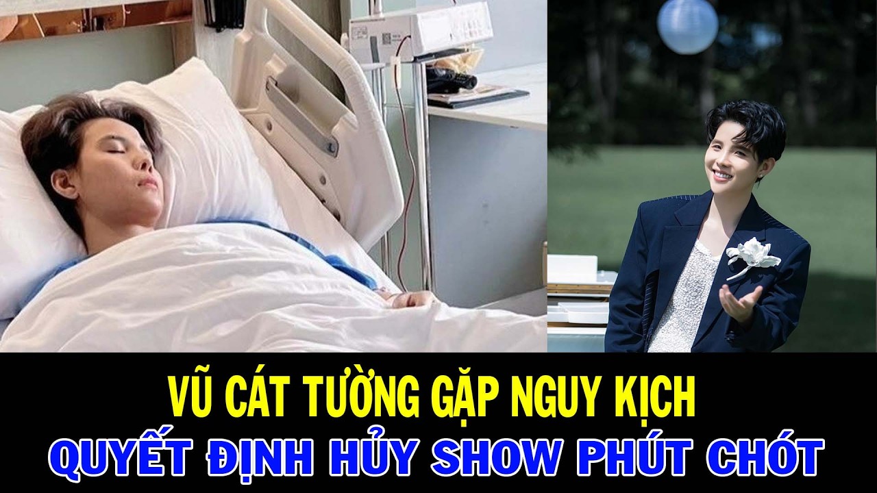 Vũ Cát Tường cấp cứu sát giờ diễn Mỹ Đình | Sự thật sau quyết định hủy show phút chót