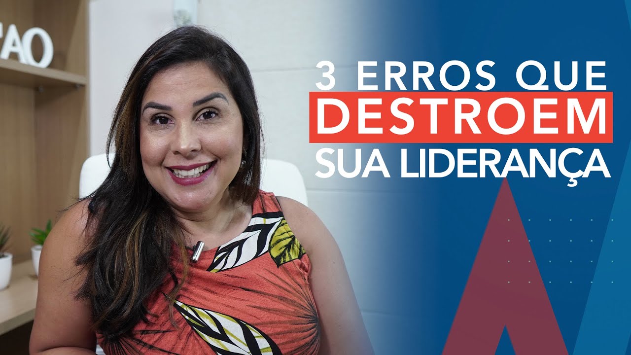 3 ERROS QUE DESTROEM A SUA LIDERAN&Ccedil;A