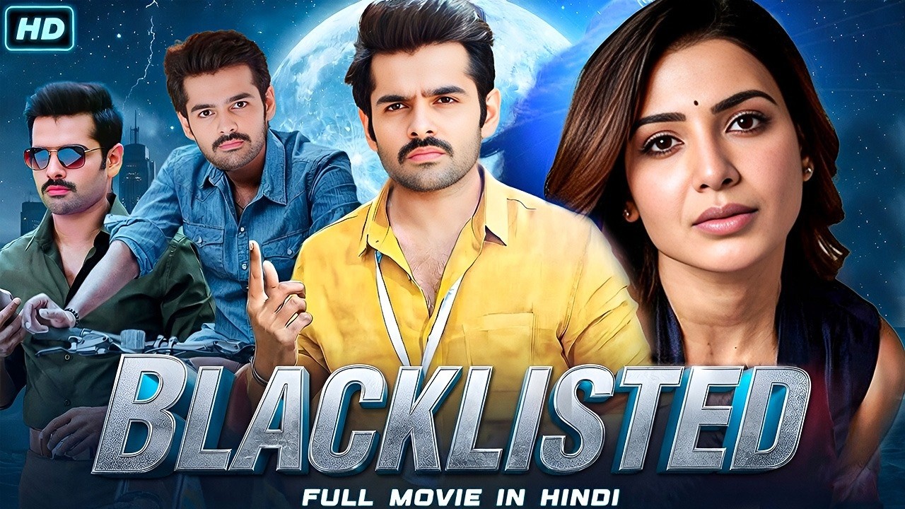 Blacklisted | Ram Pothineni | Samantha | South Indian Mass Action Blockbuster |Hindi Dubbed HD