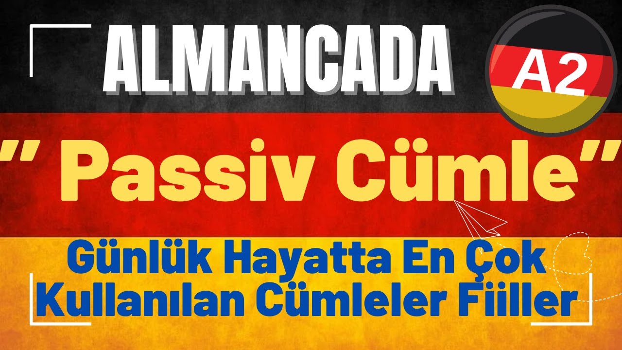 Ders 18 Almanca A2 / Passiv Cümle #deutsch #deutschkurs  #almancaöğreniyorum  #almancaa1