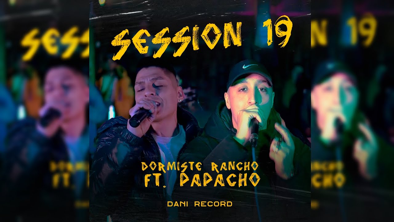 Dormiste Rancho - Papacho | Session En VIVO #19