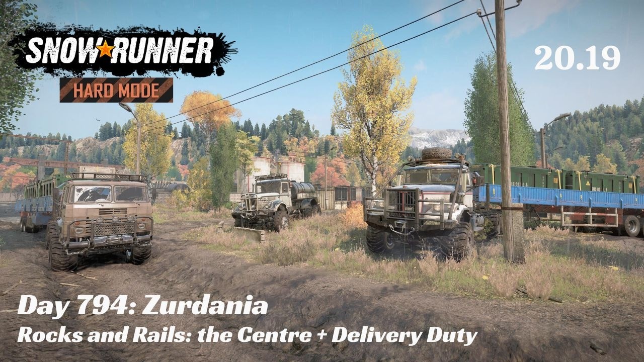 SnowRunner Hard Mode - R20 E19 - Rocks and Rails: The Centre + Delivery Duty