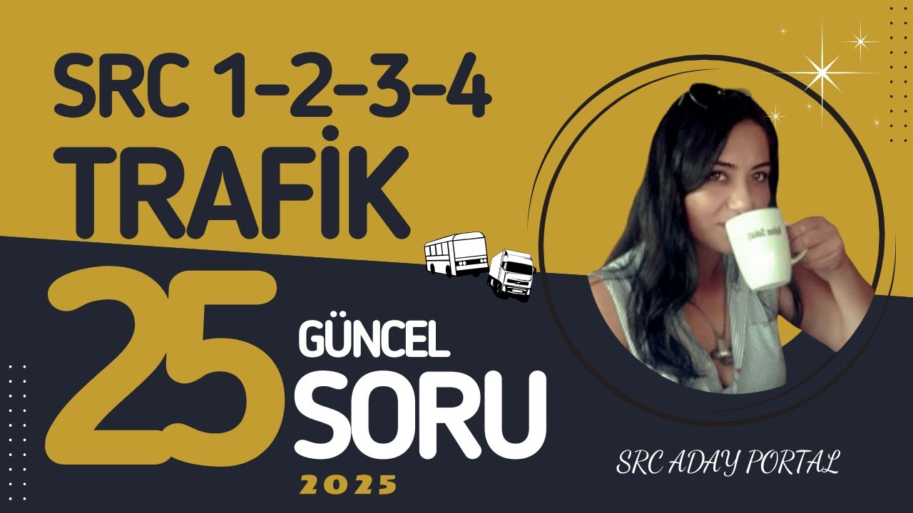 2025 SRC Trafik Deneme Sınavı | En &Ccedil;ok &Ccedil;ıkan 25 Soru