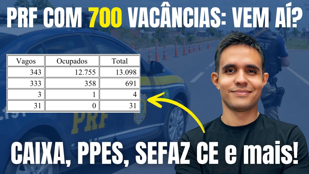 PRF atualiza cargos vagos; Concurso Caixa para quais áreas? PP ES, Sefaz CE e mais!