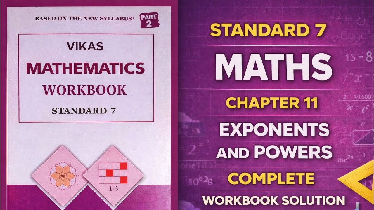 Class 7 Maths | Chapter 11 | Exponents And Powers |  Workbook Solution |Navneet Vikas| 2025 syllabus