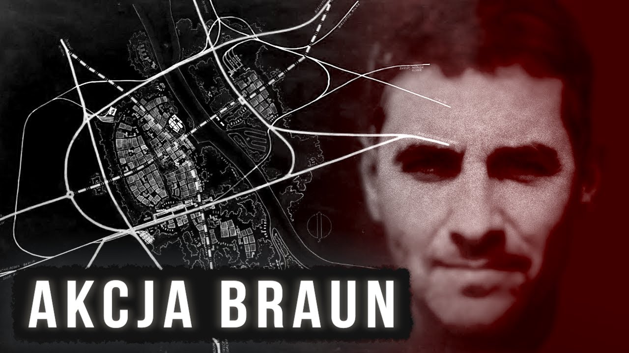 Armia Krajowa wydała na niego wyrok śmierci. Jak przebiegała Akcja Braun?