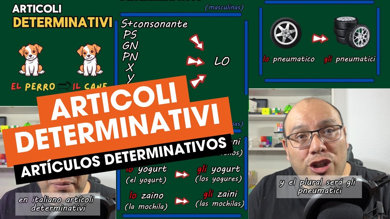 Articoli determinativi // artículos determinados