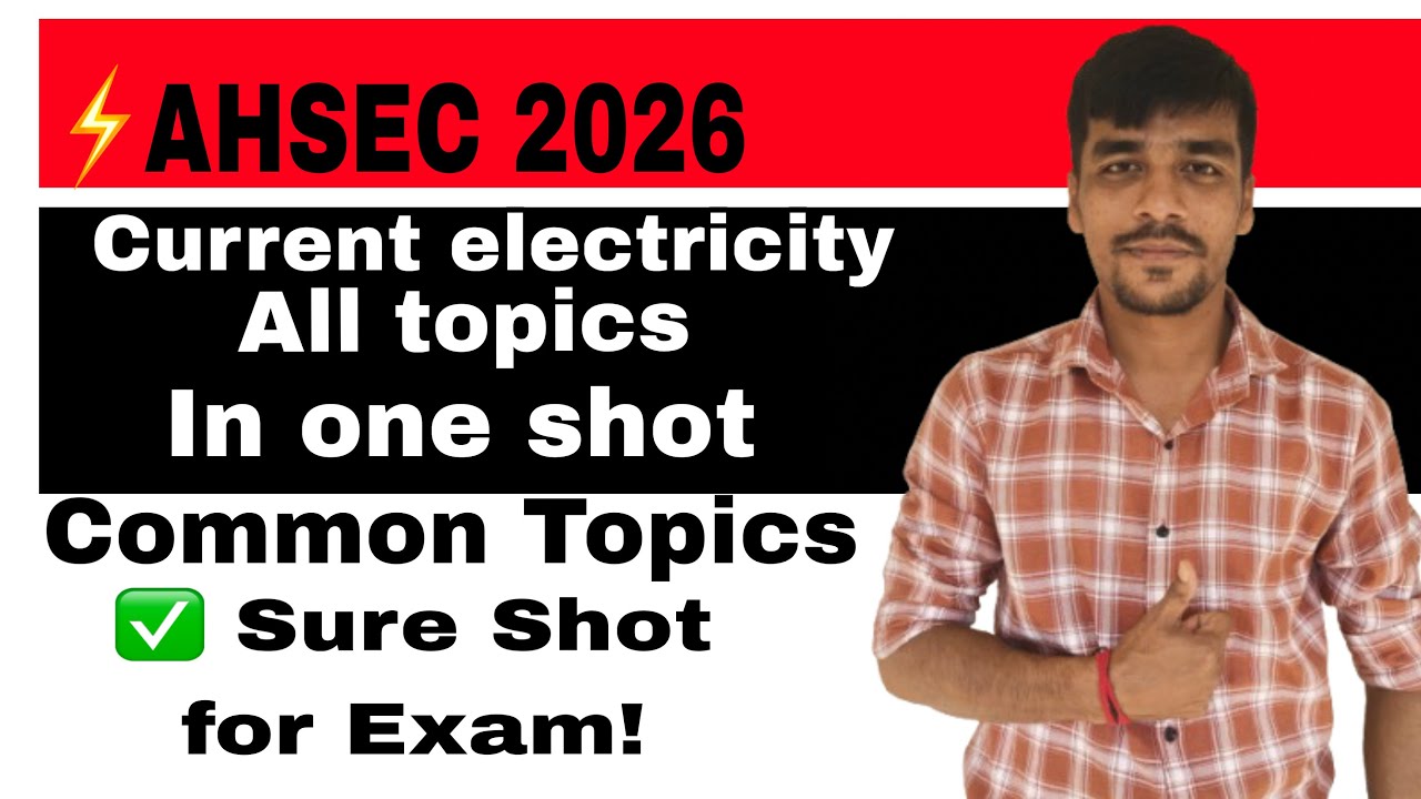 Current Electricity 2026 HS Final ⚡ 90% Sure Common Questions | Don’t Miss This