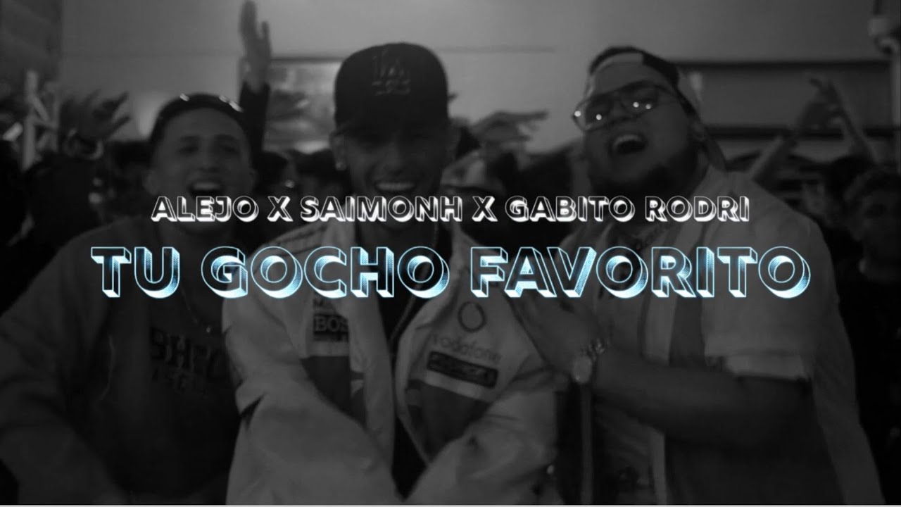 ALEJO AG ❌ SAIMONH ❌ GABITO RODRI - TU GOCHO FAVORITO (Official Videoclip)