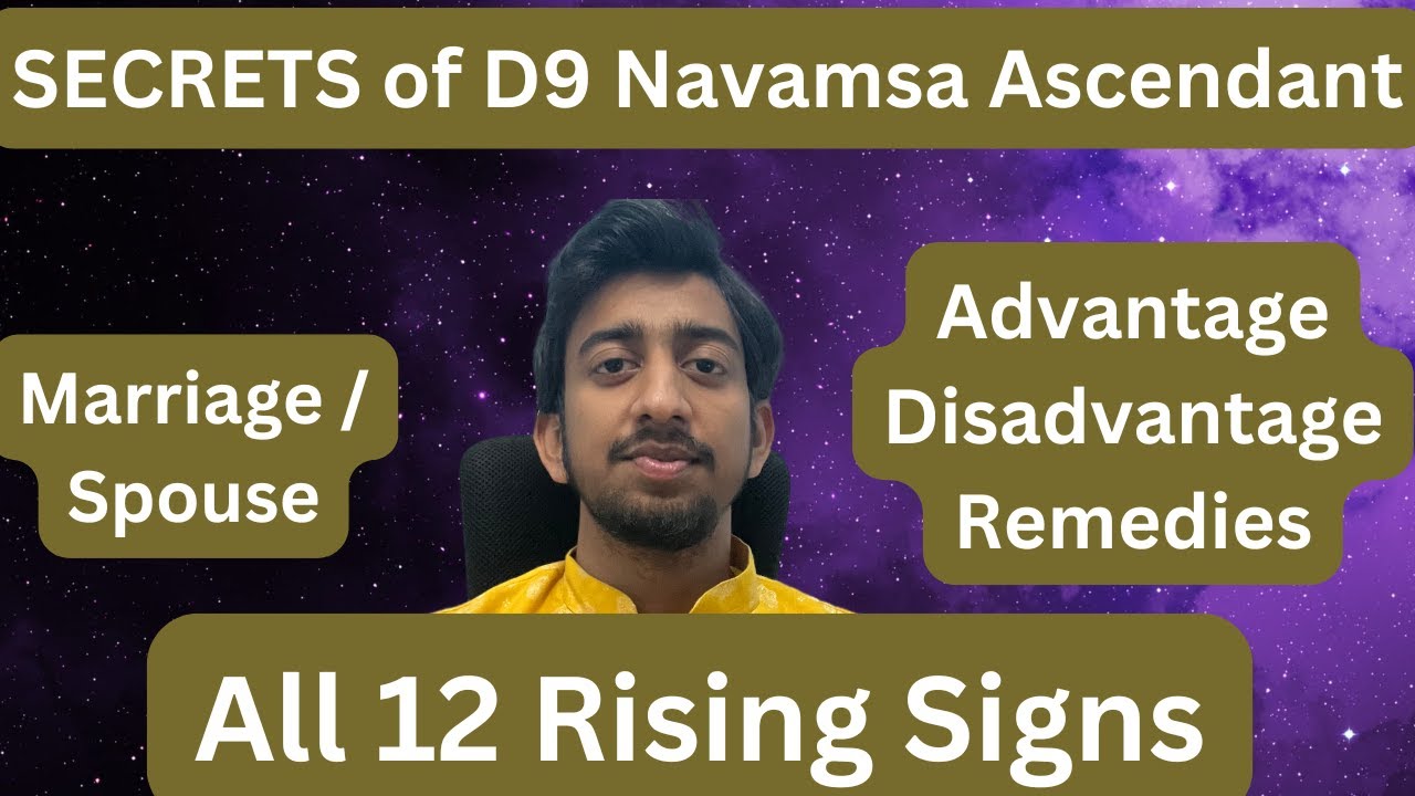 SECRETS of D9 Navamsa Ascendant (All 12 Signs) :Marriage, Spouse, Destiny, Remedies #astrology