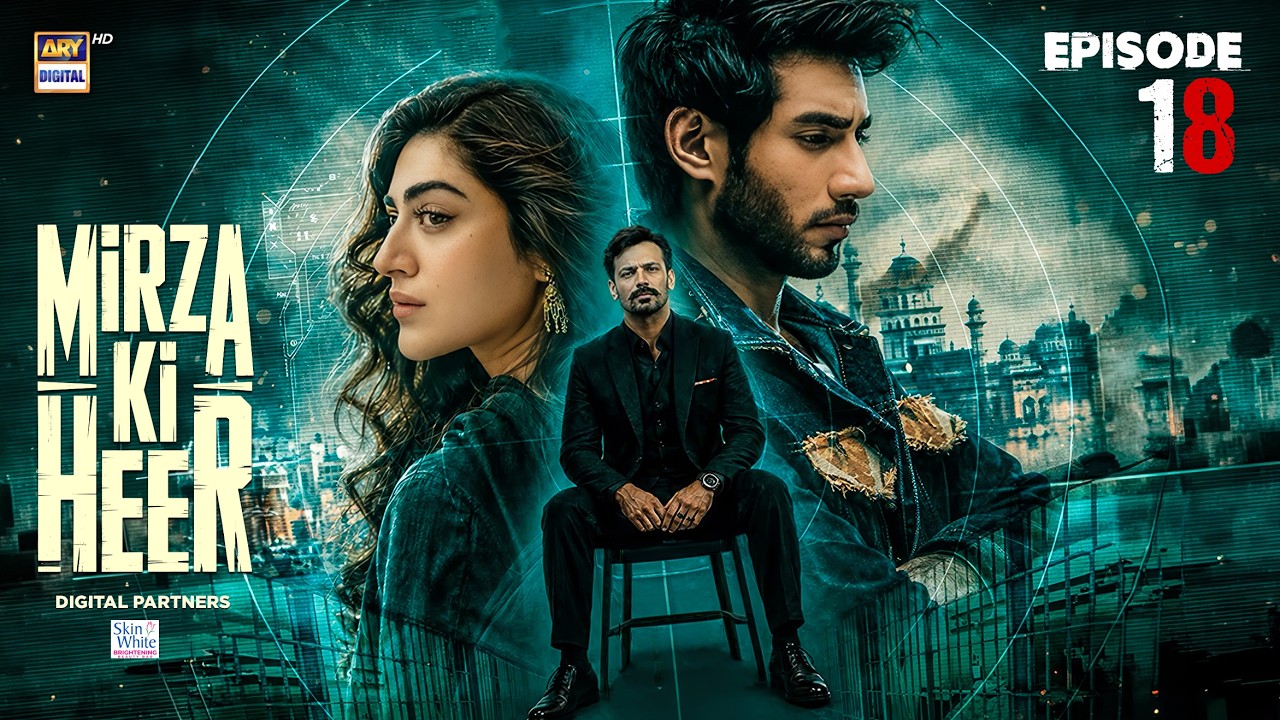 Mirza Ki Heer | Ep 18 | Hina Afridi | Ali Raza | Zahid Ahmed | 11 June 2026 | ENG SUB | ARY Digital