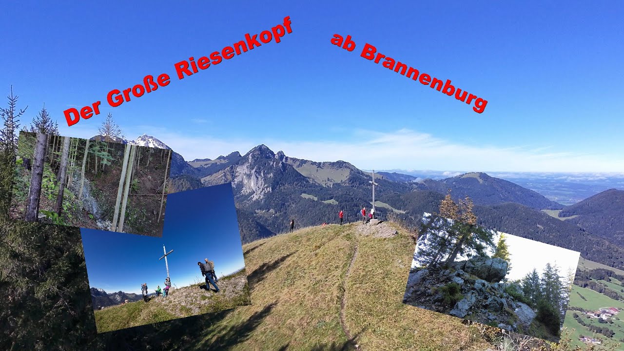 Von Brannenburg auf den Gro&szlig;en Riesenkopf