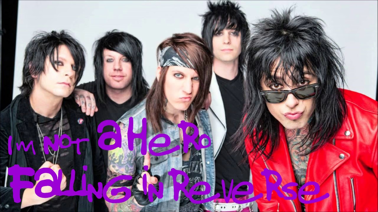 Falling in Reverse – I'm Not a Hero