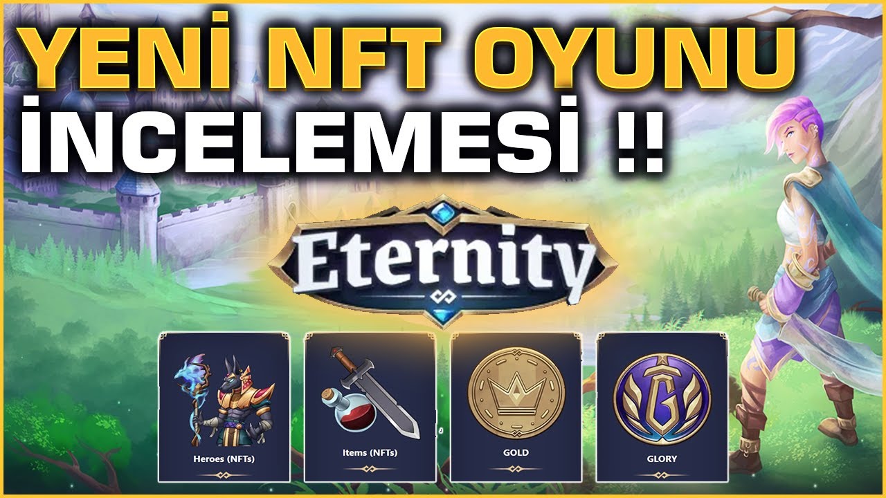 Yeni NFT Oyunu Eternity İncelemesi !! - Oyun Oyna Para Kazan