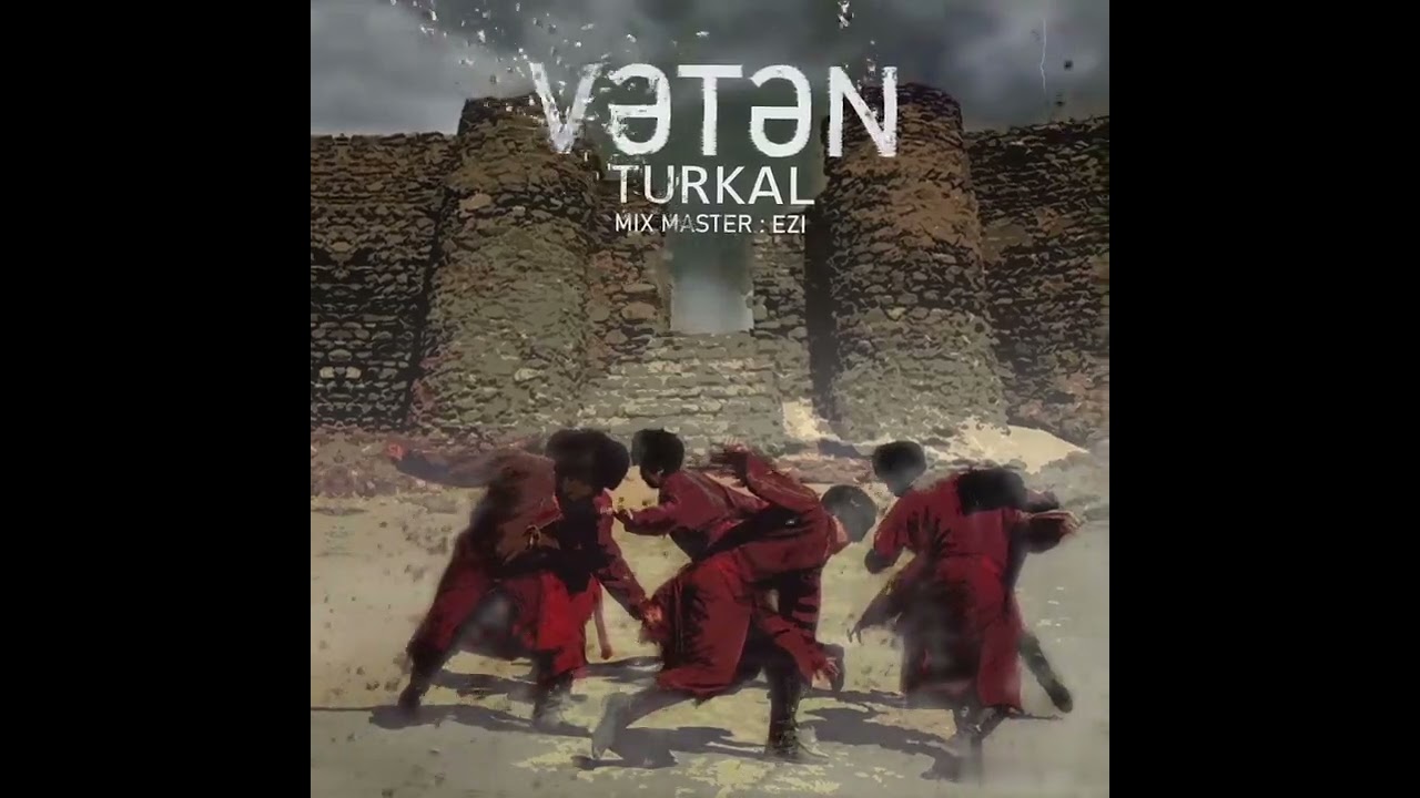 Turkal _ Vətən