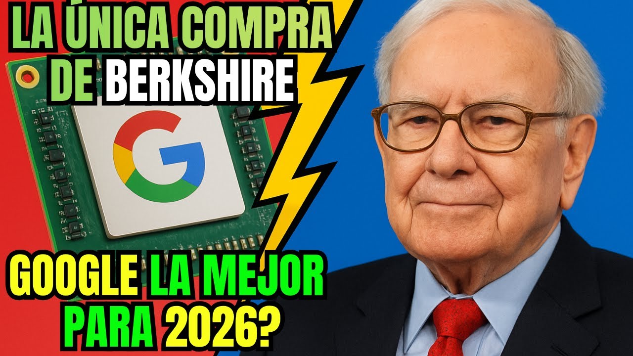 Google seg&uacute;n Buffett: &iquest;deber&iacute;as comprar tras su jugada de 4.300 M$?
