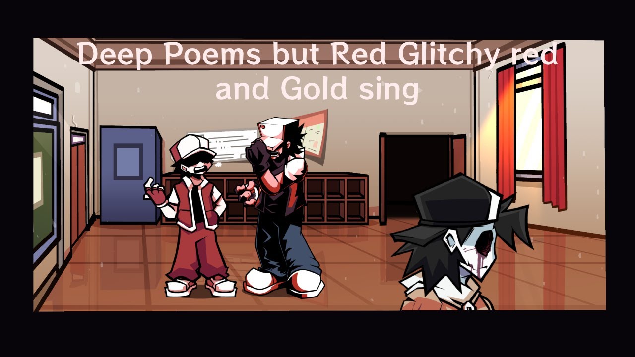 Deep Poems but Red Glitchy red and Gold sing