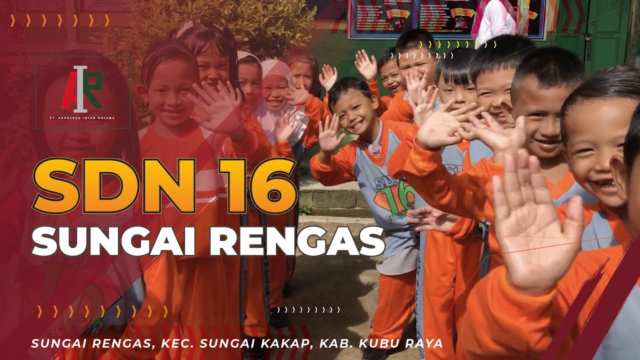 Film Dokumenter : Sekolah Dasar 16 Sungai Rengas