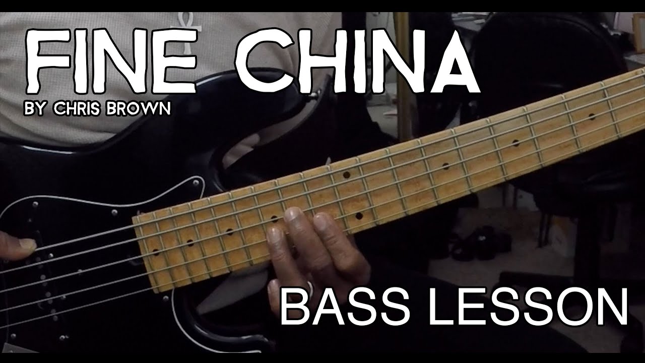 Bass Lesson : Fine China by Chris Brown (L#9)
