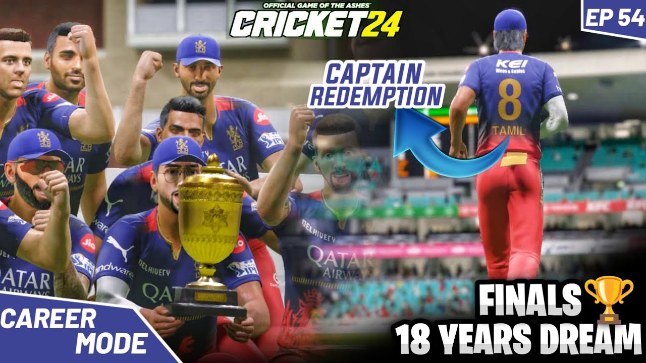 ஆர்சிபி 18 வருட கனவு🥹🏆 ! New Captain Takes To Finals Against Csk ! Cricket 24 My Career Mode EP 54