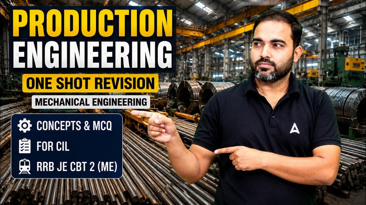Production Engineering One Shot Revision | Concepts + MCQs | RRB JE CBT 2 & CIL Mechanical  2026