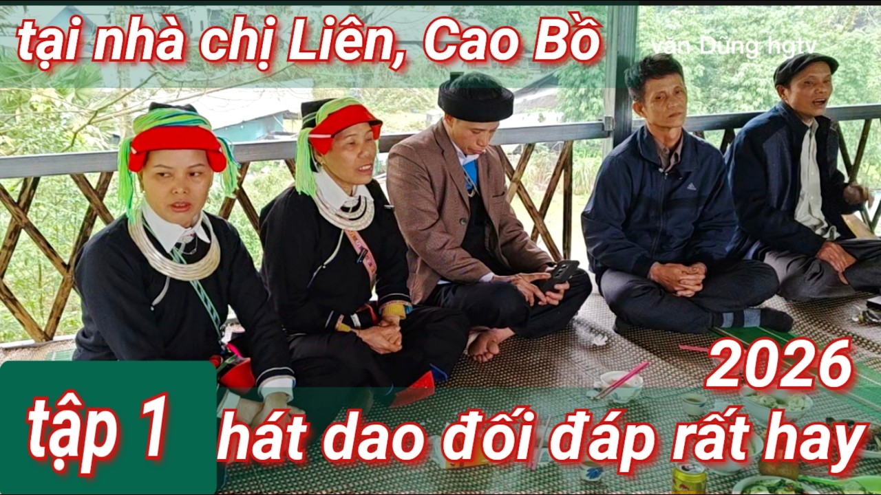 Tập 1, tại nhà chị Liên, hát dao đối đáp rất hay, tả siểt với bô Chỉnh tại thôn Tham vè, Cao Bồ