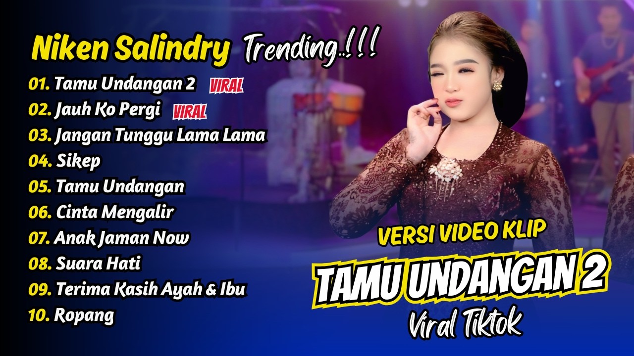 Niken Salindry - TAMU UNDANGAN 2 - JAUH KO PERGI - JANGAN TUNGGU LAMA LAMA || FULL ALBUM DANGDUT