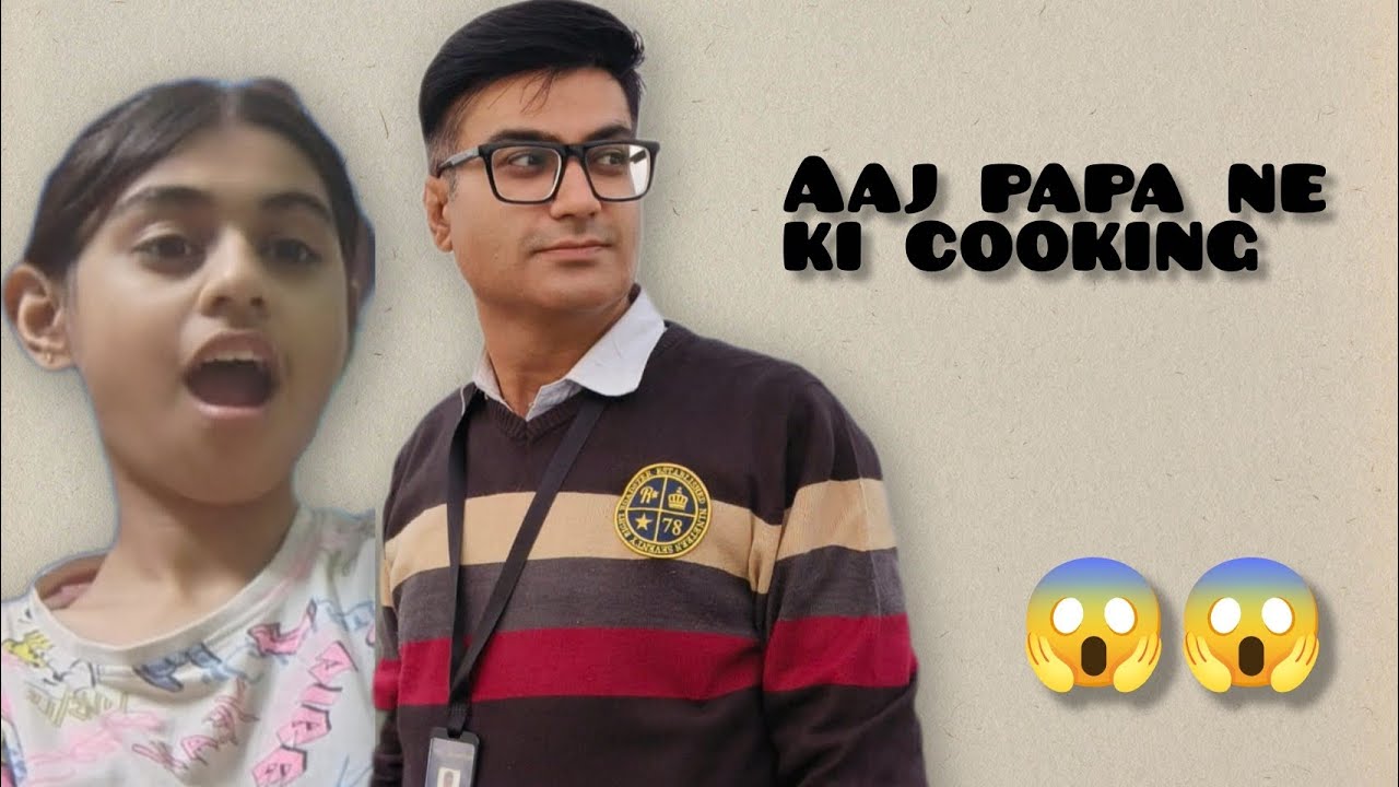 Aaj papa ne kya bana diya😱???