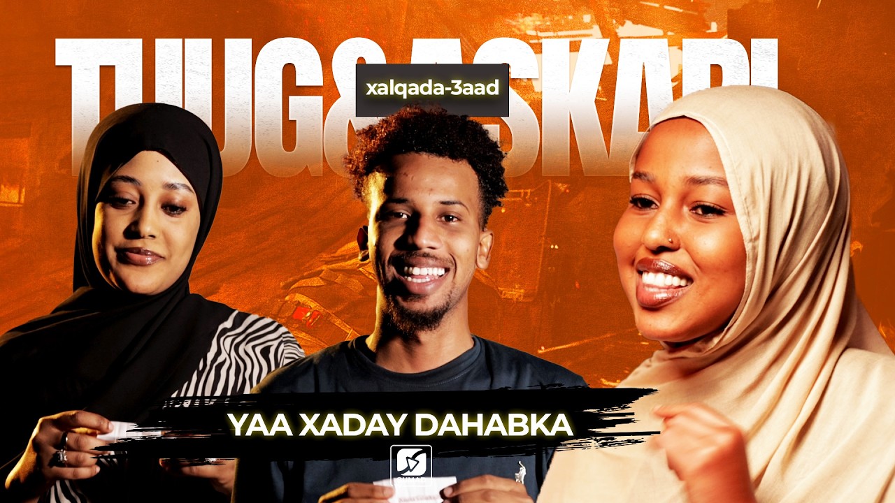 Dahab ayaa la xaday, yaa loo soo qaban doonaa ayey kula tahay?Tuug iyo Askari- xalqada 3aad.