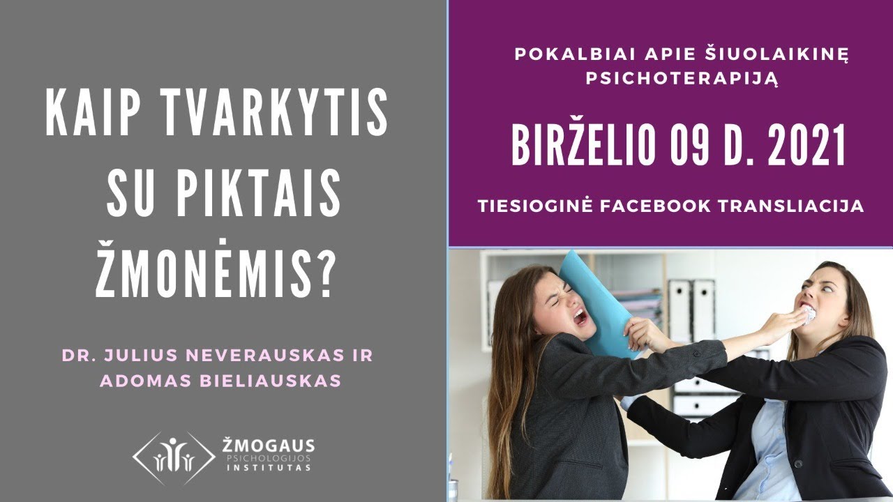 Apie PYKTĮ. Kaip tvarkytis su piktais žmonėmis?