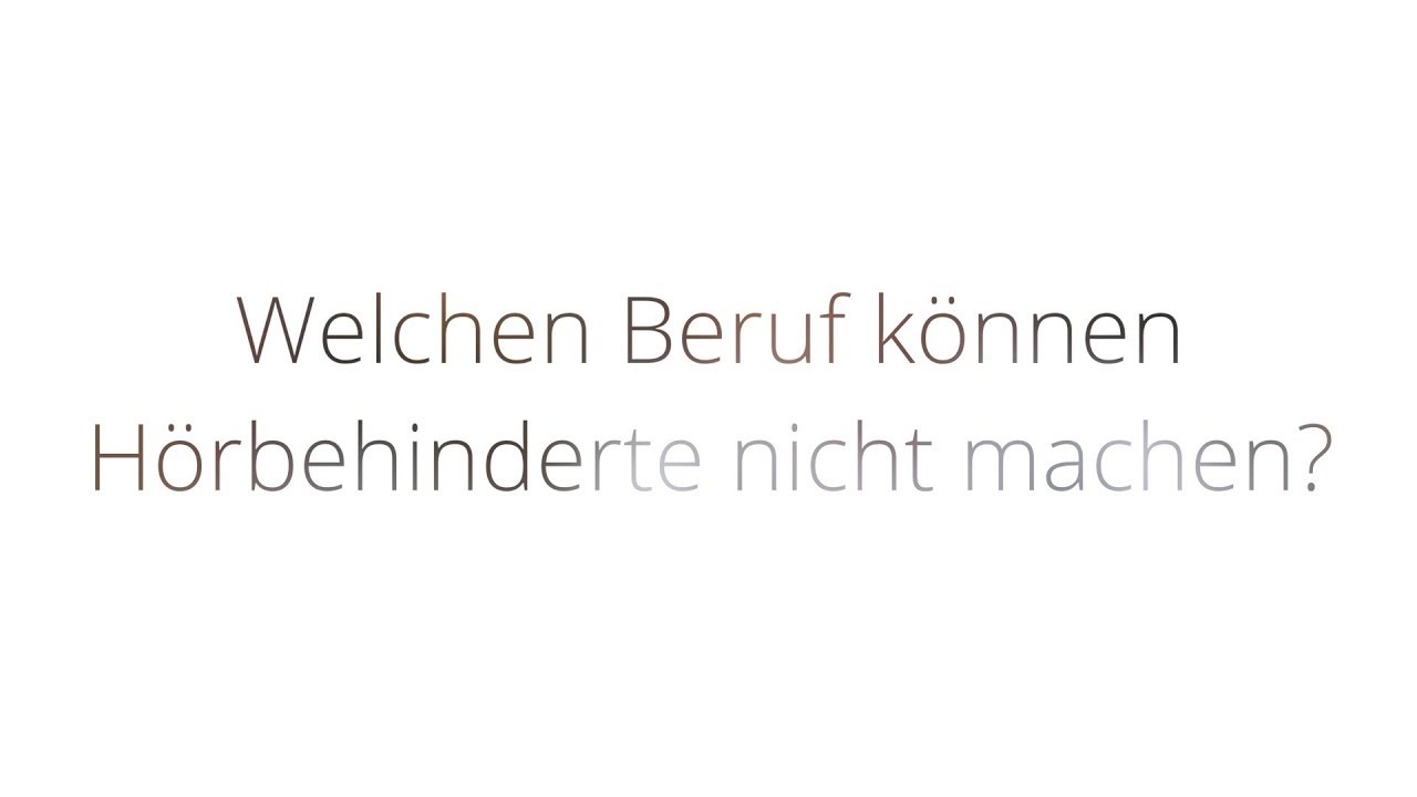 #socialbridge - Welchen Beruf k&ouml;nnen H&ouml;rbehinderte nicht aus&uuml;ben?