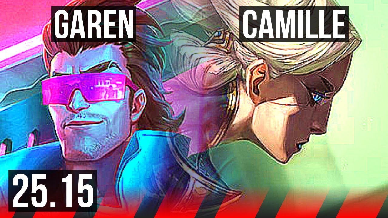 GAREN vs CAMILLE (TOP) | 7/2/7 | EUW Challenger | 25.15