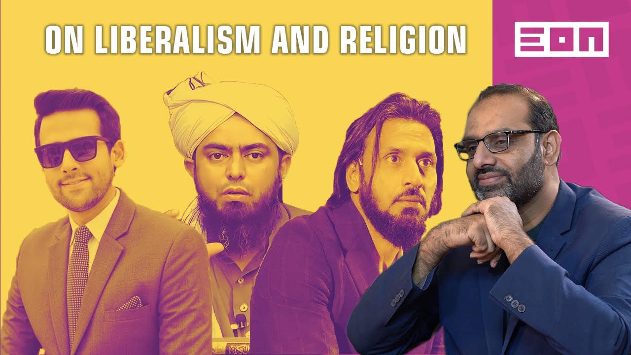 Qaiser Ahmed Raja on Islam, Liberalism and Socialism In Pakistan | Eon Podcast #55