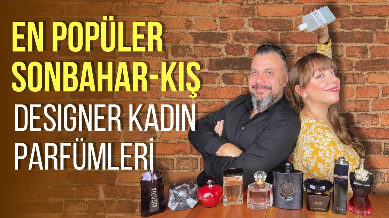 En Popüler Sonbahar-Kış Designer Kadın Parfümleri