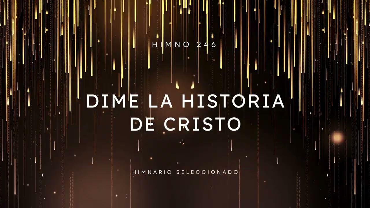 246 _DIME LA HISTORIA DE_CRISTO_(Balada emotiva)